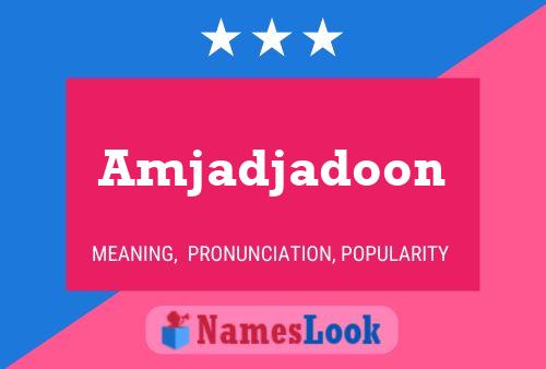 Amjadjadoon Name Poster