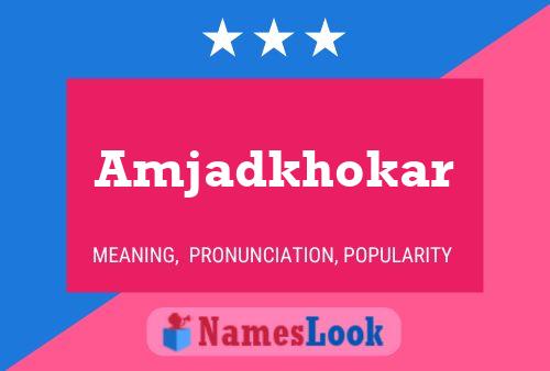 Amjadkhokar Name Poster