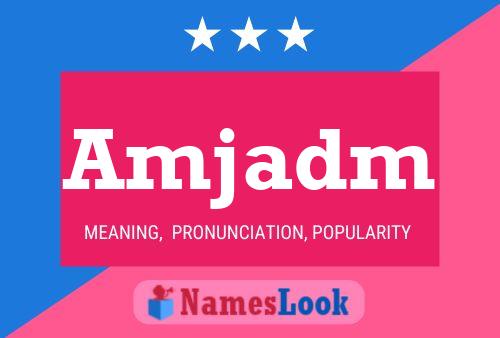 Amjadm Name Poster