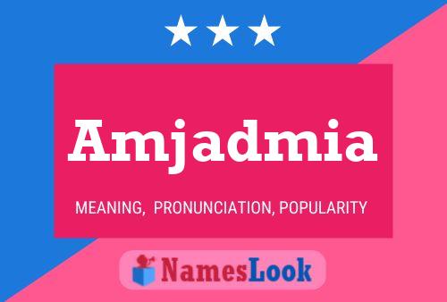 Amjadmia Name Poster