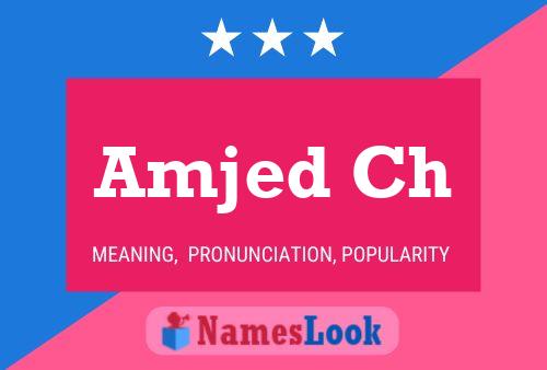 Amjed Ch Name Poster