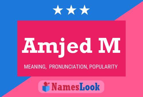 Amjed M Name Poster