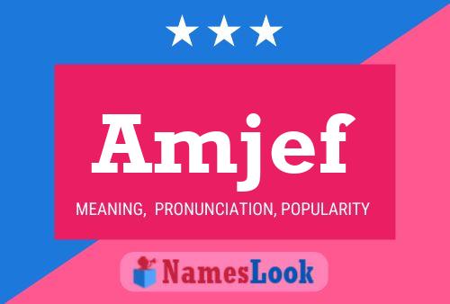 Amjef Name Poster