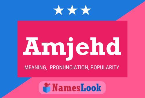 Amjehd Name Poster