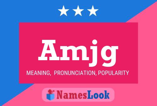 Amjg Name Poster