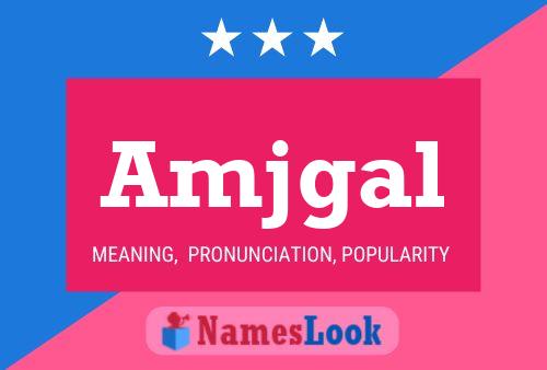 Amjgal Name Poster