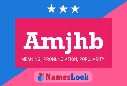 Amjhb Name Poster