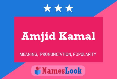 Amjid Kamal Name Poster