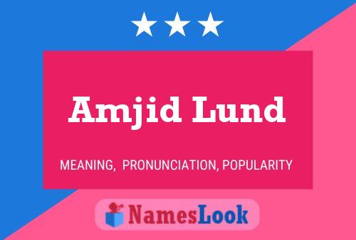 Amjid Lund Name Poster