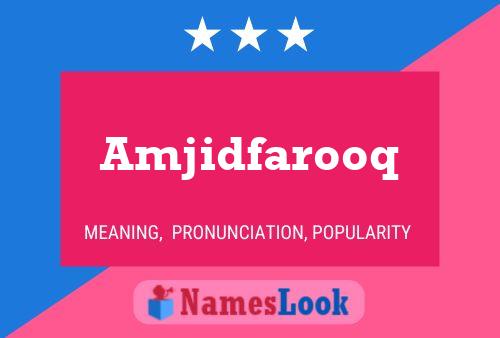 Amjidfarooq Name Poster