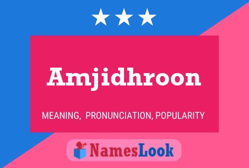 Amjidhroon Name Poster