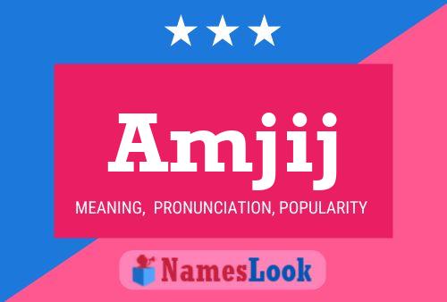 Amjij Name Poster