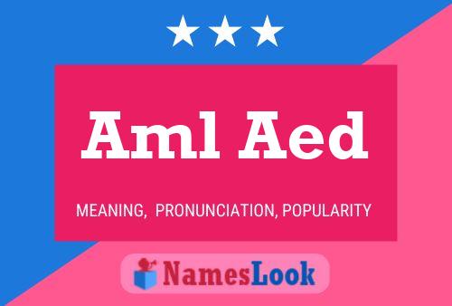 Aml Aed Name Poster