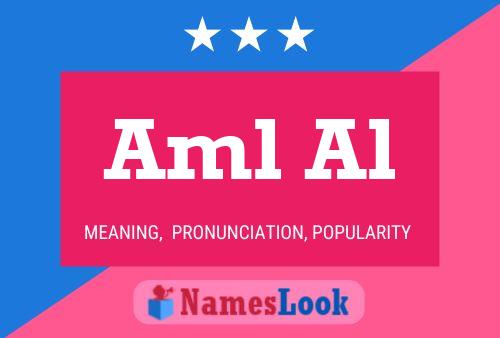 Aml Al Name Poster