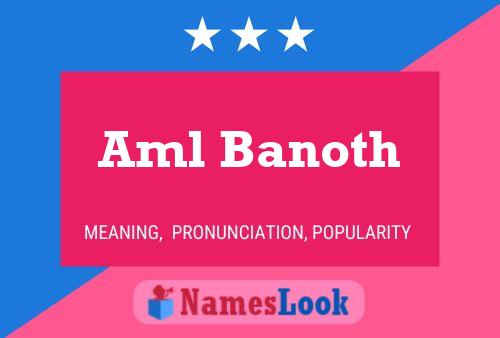 Aml Banoth Name Poster