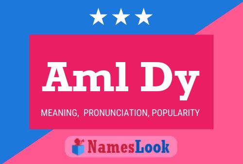 Aml Dy Name Poster