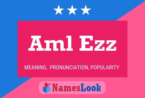 Aml Ezz Name Poster