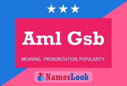 Aml Gsb Name Poster