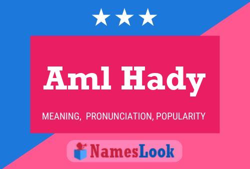 Aml Hady Name Poster