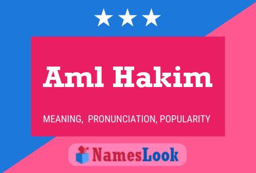 Aml Hakim Name Poster