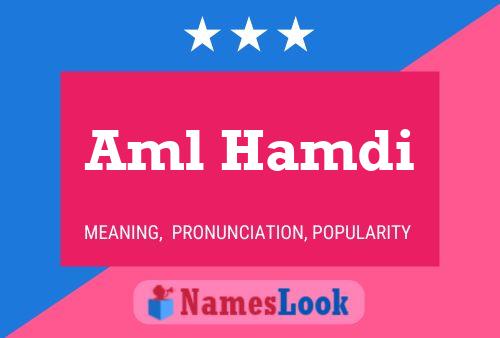 Aml Hamdi Name Poster