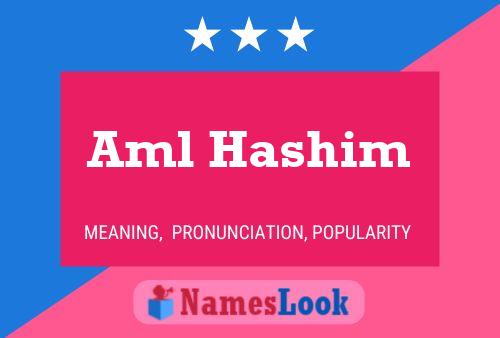 Aml Hashim Name Poster