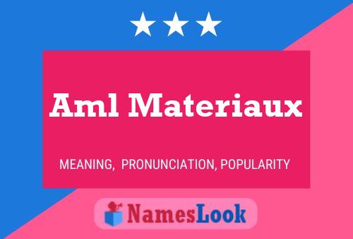 Aml Materiaux Name Poster