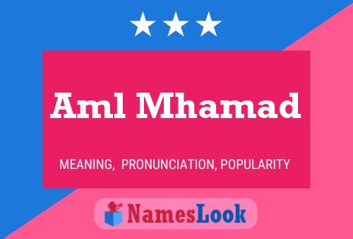 Aml Mhamad Name Poster