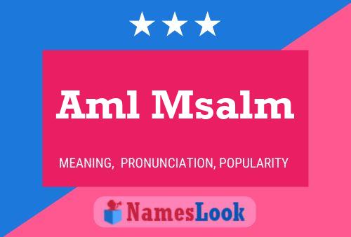 Aml Msalm Name Poster