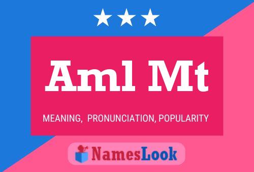 Aml Mt Name Poster