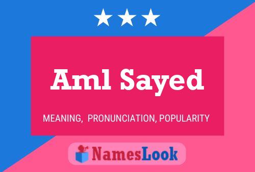 Aml Sayed Name Poster