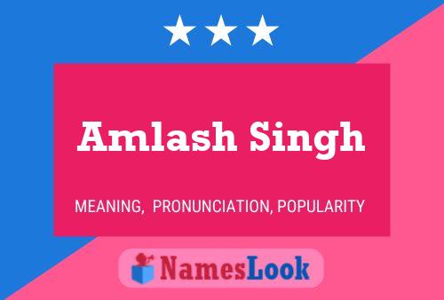 Amlash Singh Name Poster