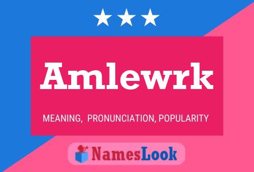 Amlewrk Name Poster