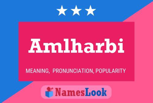 Amlharbi Name Poster