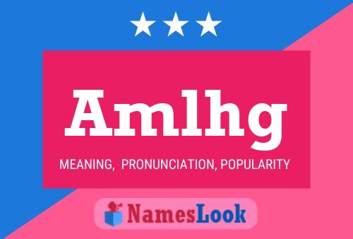 Amlhg Name Poster