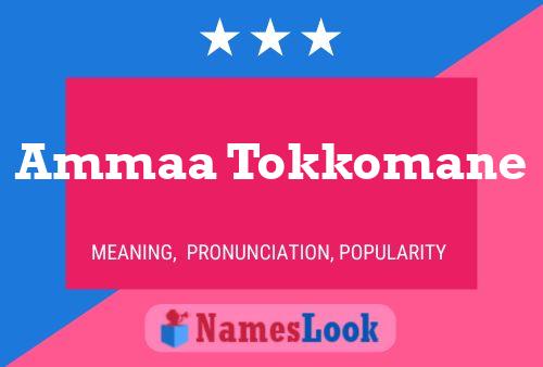 Ammaa Tokkomane Name Poster