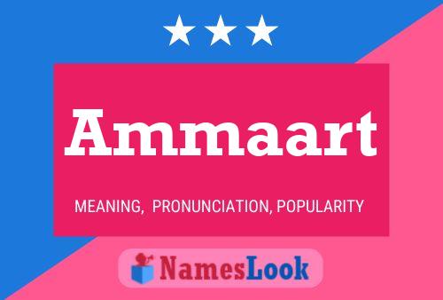 Ammaart Name Poster