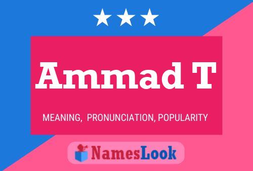 Ammad T Name Poster