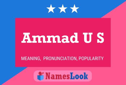 Ammad U S Name Poster