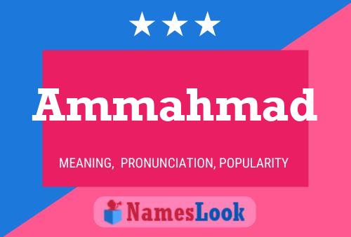 Ammahmad Name Poster