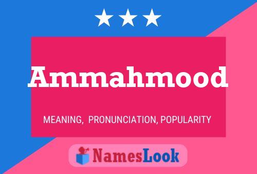 Ammahmood Name Poster