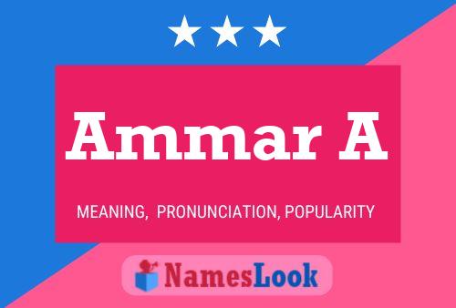 Ammar A Name Poster