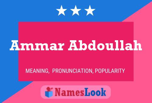 Ammar Abdoullah Name Poster