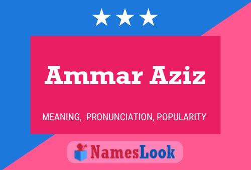 Ammar Aziz Name Poster