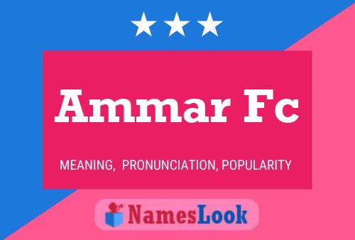 Ammar Fc Name Poster