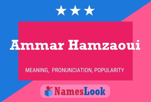 Ammar Hamzaoui Name Poster