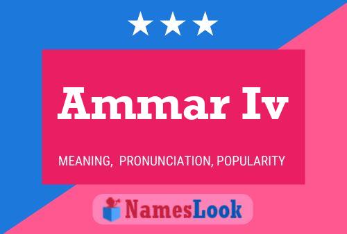 Ammar Iv Name Poster