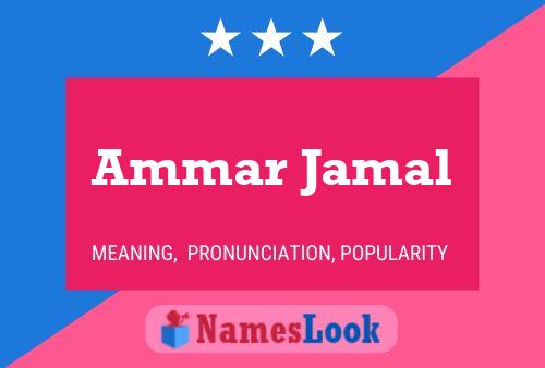 Ammar Jamal Name Poster