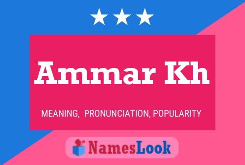 Ammar Kh Name Poster