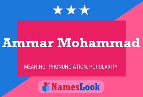 Ammar Mohammad Name Poster